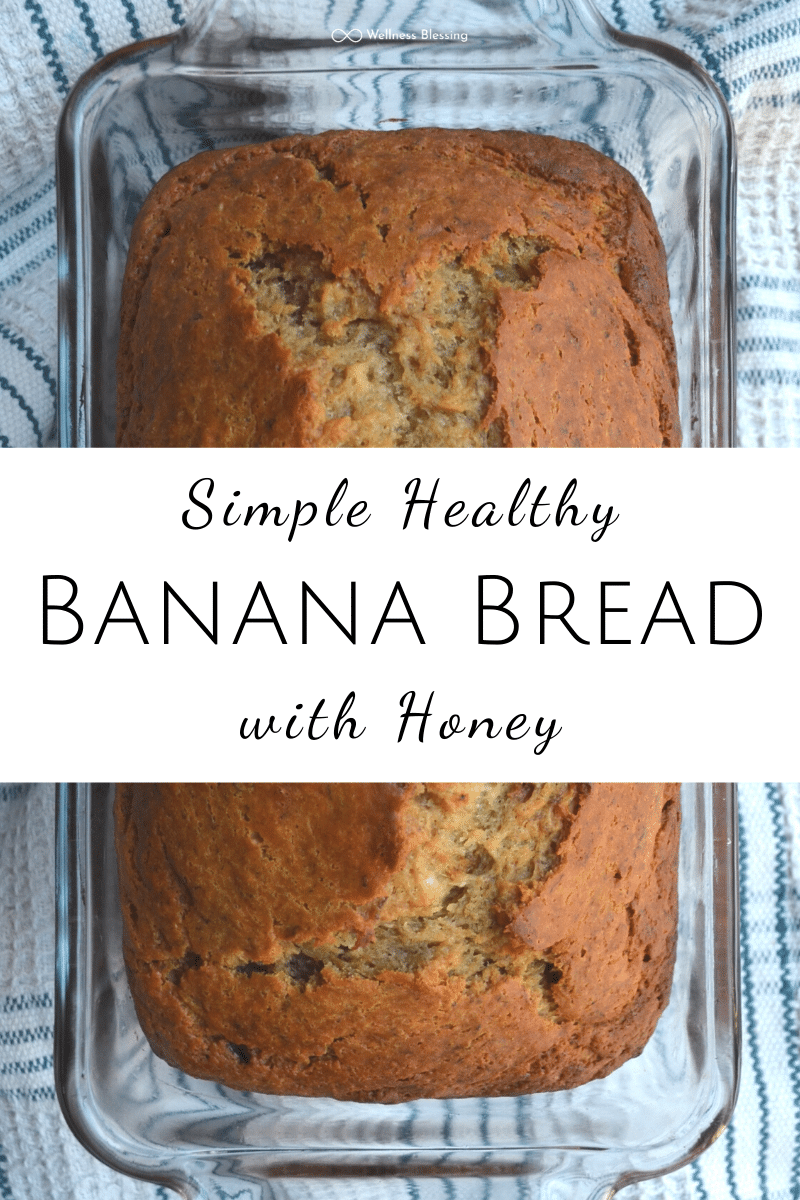 Simple Healthy Banana Bread Recipe with Honey