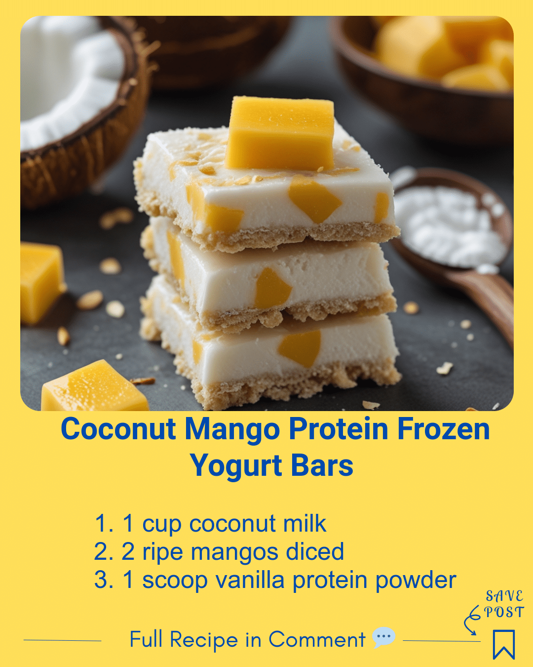 Coconut Mango Protein Frozen Yogurt Bars
